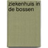Ziekenhuis in de bossen