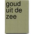 Goud uit de zee