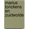 Marius Tonckens en Zuidwolde door W. Gruppen