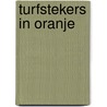 Turfstekers in Oranje door L. Oldenburger