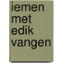 Iemen met edik vangen
