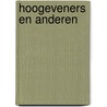 Hoogeveners en anderen by Huizing