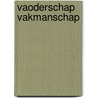 Vaoderschap vakmanschap door Polling