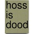 Hoss is dood