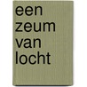 Een zeum van locht by Stephan Sanders
