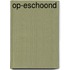 Op-eschoond