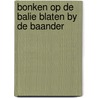 Bonken op de balie blaten by de baander door Heuvel