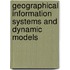 Geographical information systems and dynamic models