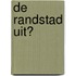 De Randstad uit?