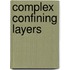 Complex confining layers