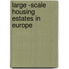 Large -scale housing estates in Europe by Th. Knorr-Siedow