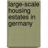 Large-scale housing estates in Germany by Th. Knorr-Siedow