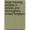 Large Housing Estates in London and Birmingham, United Kingdom door Onbekend