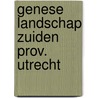 Genese landschap zuiden prov. utrecht by Berendsen
