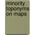 Minority toponyms on maps