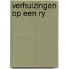 Verhuizingen op een ry door Harts