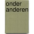 Onder anderen