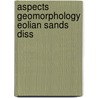 Aspects geomorphology eolian sands diss by Dykmans