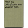 Regio en bedryfseconom. vitaliteit diss. door Zondag