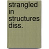 Strangled in structures diss. door Spit