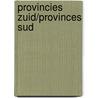 Provincies zuid/provinces sud by Unknown