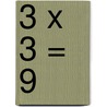3 x 3 = 9 by W. Clemson