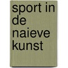 Sport in de naieve kunst by Unknown