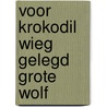 Voor krokodil wieg gelegd grote wolf door Girardet