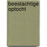 Beestachtige optocht by J. Wood