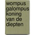 Wompus galompus koning van de diepten