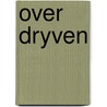 Over dryven by Saunders