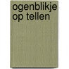 Ogenblikje op tellen by Toni Rann