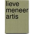 Lieve meneer artis