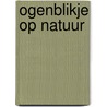 Ogenblikje op natuur door Mark Richards