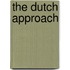 The Dutch Approach