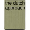 The Dutch Approach door V. van Kommer