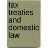 Tax Treaties and Domestic Law door G. Maisto