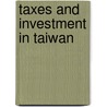 Taxes and investment in taiwan door Jap Kim Siong