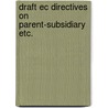 Draft ec directives on parent-subsidiary etc. door Onbekend