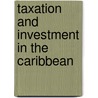 Taxation and investment in the caribbean door Onbekend