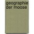 Geographie der moose