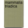 Mammalia triadica by Huene