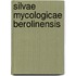 Silvae mycologicae berolinensis