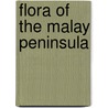 Flora of the malay peninsula door Ridley