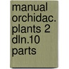 Manual orchidac. plants 2 dln.10 parts door Veitch