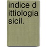 Indice d ittiologia sicil. by Rafinesque Schmalz