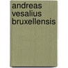 Andreas vesalius bruxellensis door Roth