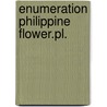 Enumeration philippine flower.pl. door Merrill