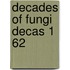 Decades of fungi decas 1 62