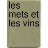 Les mets et les vins door Onbekend